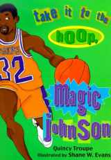 9780786805105-0786805102-Take It to the Hoop, Magic Johnson