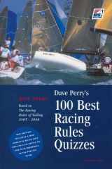 9780976226109-0976226103-Dave Perry's 100 Best Racing Rules Quizzes through 2008