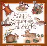 9781559715799-1559715790-Rabbits, Squirrels and Chipmunks: Take-Along Guide (Take Along Guides)