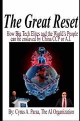 9781953059178-1953059171-The Great Reset: How Big Tech Elites and the World's People Can Be Enslaved by China CCP or A.I.