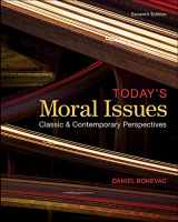 9780078038211-0078038219-Today's Moral Issues: Classic and Contemporary Perspectives