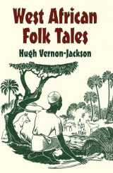 9780486427645-0486427641-West African Folk Tales (African American)