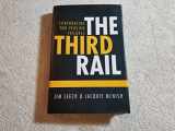 9780771046636-0771046634-The Third Rail: Confronting Our Pension Failures
