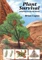 9780881922837-0881922838-Plant Survival: Adapting to a Hostile World
