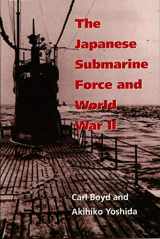 9781557500809-1557500800-The Japanese Submarine Force and World War II