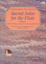 9780871660039-0871660032-Sacred Solos for the Flute, Vol. 1, with Piano & Organ Accompaniments