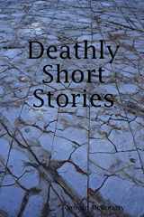 9780578031668-0578031663-Deathly Short Stories