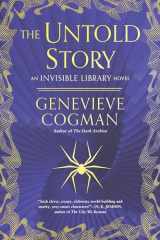 9781984804808-1984804804-The Untold Story (The Invisible Library Novel)