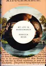 9780307984760-0307984761-My Life in Middlemarch