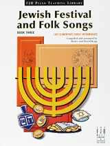 9781569397022-1569397023-Jewish Festival and Folk Songs, Book Three (The FJH Piano Teaching Library, 3)