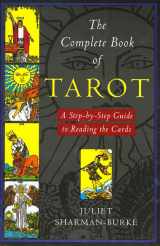 9780312141639-0312141637-The Complete Book of Tarot: A Step-By-Step Guide to Reading the Cards