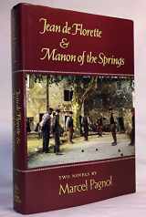 9780865473119-0865473110-The Water of the Hills: Jean de Florette & Manon of the Springs: Two Novels by Marcel Pagnol