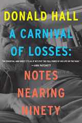 9780358056140-0358056144-A Carnival Of Losses: Notes Nearing Ninety