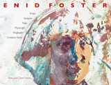 9781949480023-194948002X-Enid Foster: Artist, Sculptor, Poet, Playwright, Creative Force, Ringleader, Cultural Icon