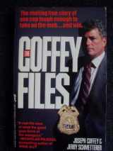 9780312929220-0312929226-The Coffey Files: One Cop's War Against the Mob