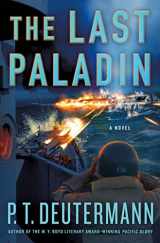9781250279866-1250279860-The Last Paladin: A Novel (P. T. Deutermann WWII Novels)