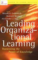 9780787972189-0787972185-Leading Organizational Learning: Harnessing the Power of Knowledge