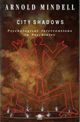 9780140192735-0140192735-City Shadows: Psychological Interventions in Psychiatry