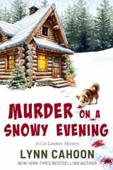 9781956568103-1956568107-Murder On A Snowy Evening: A Cat Latimer Mystery