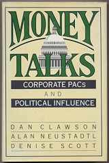 9780465026807-046502680X-Money Talks: Corporate Pacs And Political Influence