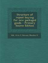 9781294049753-1294049755-Structure of repeat buying for new packaged goods - Primary Source Edition
