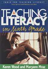 9781593851491-1593851499-Teaching Literacy in Sixth Grade (Tools for Teaching Literacy)