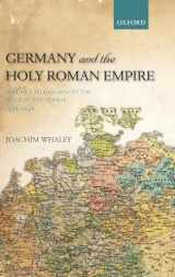 9780198731016-0198731019-Germany and the Holy Roman Empire: Volume I: Maximilian I to the Peace of Westphalia, 1493-1648 (Oxford History of Early Modern Europe)