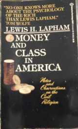 9780345358714-0345358716-Money and Class In America: Notes and Observations on the Civil Religion