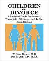 9780533113736-0533113733-Children of Divorce: A Practical Guide for Parents, Attorneys and Therapists