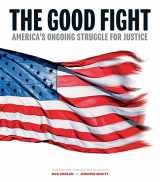 9781454927341-1454927348-The Good Fight: America's Ongoing Struggle for Justice