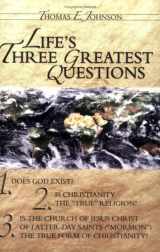 9781555177409-1555177409-Life's Three Greatest Questions