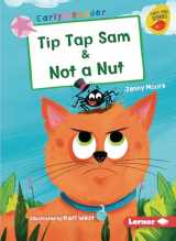 9781728478470-1728478472-Tip Tap Sam & Not a Nut (Early Bird Readers ― Pink (Early Bird Stories ™))