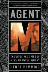9781541724440-1541724445-Agent M: The Lives and Spies of MI5's Maxwell Knight