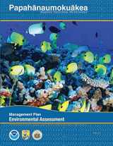 9781495382680-1495382680-Papahanaumokuakea Marine National Monument: Final Environmental Assessment