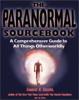 9780737303087-0737303085-The Paranormal Sourcebook: A Complete Guide to All Things Otherwordly