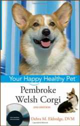 9780470390610-0470390611-Pembroke Welsh Corgi: Your Happy Healthy Pet, with DVD