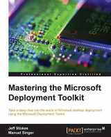 9781782172499-1782172491-Mastering the Microsoft Deployment Toolkit: Take a deep dive into the world of Windows desktop deployment using the Microsoft Deployment Toolkit