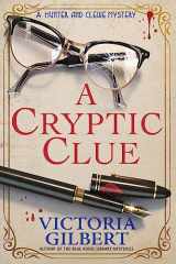 9781639102525-1639102523-A Cryptic Clue (A Hunter and Clewe Mystery)