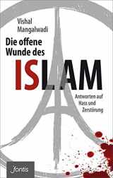 9783038480853-3038480851-Die offene Wunde des Islam: Antworten auf Hass und Zerstörung