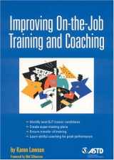 9781562860622-1562860623-Improving On-The-Job Training and Coaching