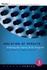 9780787987190-0787987190-Isolation of Results: Defining the Impact of the Program