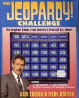 9780060969356-0060969350-The Jeopardy! Challenge: The Toughest Games from America's Greatest Quiz Show!/ Featuring the Teen Tournament, the College Tournament, the Seniors T