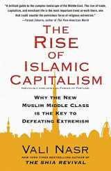 9781416589693-1416589694-The Rise of Islamic Capitalism: Why the New Muslim Middle Class Is the Key to Defeating Extremism (Council on Foreign Relations Books (Free Press))