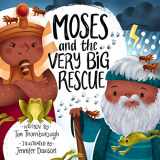 9781784985578-1784985570-Moses and the Very Big Rescue (Very Best Bible Stories)