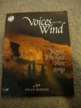 9780937203880-0937203882-Voices of the Wind: Native American Flute Songs
