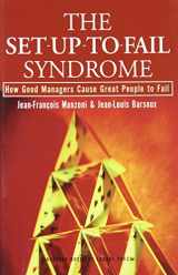 9780875849492-0875849490-The Set-Up-To-Fail Syndrome: How Good Managers Cause Great People to Fail