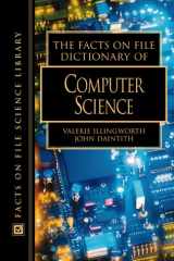 9780816042869-0816042861-The Facts on File Dictionary of Computer Science (The Facts on File Science Dictionary Series)