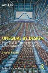 9780367437039-0367437031-Unequal By Design: High-Stakes Testing and the Standardization of Inequality (Critical Social Thought)