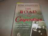 9780312303501-0312303505-The Road to Cooperstown: A Father, Two Sons, and the Journey of a Lifetime