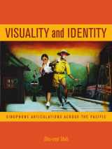 9780520249448-0520249445-Visuality and Identity: Sinophone Articulations across the Pacific (Volume 2)